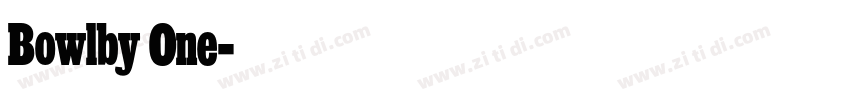 Bowlby One字体转换